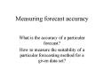 Measuring forecast accuracy