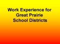 Work Experience for Great Prairie School Districts