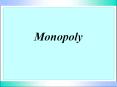 Monopoly