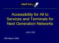 Accessibility for All to Services and Terminals for Next Generation Networks