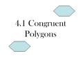 4.1 Congruent Polygons