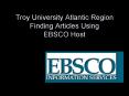 Troy University Atlantic Region Finding Articles Using EBSCO Host