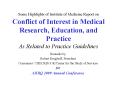 Some Highlights of Institute of Medicine Report on Conflict of Interest in Medical Research, Educati