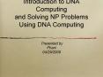 Introduction to DNA Computing and Solving NP Problems Using DNA Computing