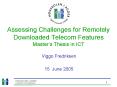 Assessing Challenges for Remotely Downloaded Telecom Features Masters Thesis in ICT