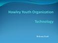 Hawley Youth Organization Technology