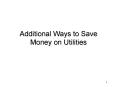 Additional Ways to Save Money on Utilities