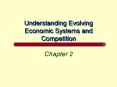 Understanding Evolving Economic Systems and Competition