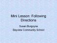 Mini Lesson: Following Directions