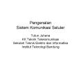Pengenalan Sistem Komunikasi Seluler