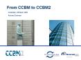 From CCBM to CCBM2