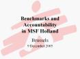 Benchmarks and Accountability in MSF Holland