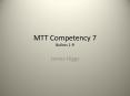 MTT Competency 7 Bullets 1-9