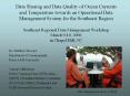 Data Sharing and Data Quality of Ocean Currents and Temperature towards an Operational Data Manageme