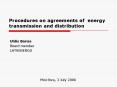 Procedures on agreements of energy transmission and distribution