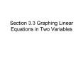 Section 3'3 Graphing Linear Equations in Two Variables