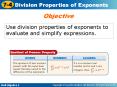 Use division properties of exponents to evaluate and simplify expressions'
