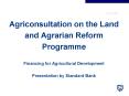 Agriconsultation on the Land and Agrarian Reform Programme Financing for Agricultural Development Pr