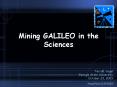 Mining GALILEO in the Sciences
