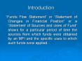 Funds Flow Statement or Statement of Changes in Financial Position or a Statement of Sources and Use
