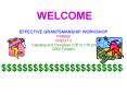 EFFECTIVE GRANTSMANSHIP WORKSHOP
