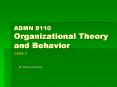 ADMN 8110 Organizational Theory and Behavior
