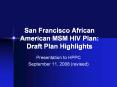San Francisco African American MSM HIV Plan:  Draft Plan Highlights