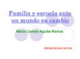 Familia y escuela ante un mundo en cambio