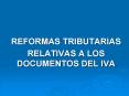 REFORMAS TRIBUTARIAS RELATIVAS A LOS DOCUMENTOS DEL IVA
