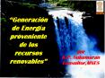 Generacin de Energa proveniente de los recursos renovables