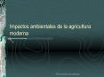 Impactos ambientales de la agricultura moderna
