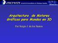 Arquitectura de Motores Grficos para Mundos en 3D