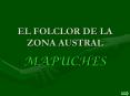 EL FOLCLOR DE LA ZONA AUSTRAL