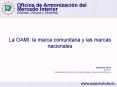 La OAMI, la marca comunitaria y las marcas nacionales