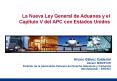 La Nueva Ley General de Aduanas y el Captulo V del APC con Estados Unidos