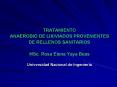 TRATAMIENTO ANAEROBIO DE LIXIVIADOS PROVENIENTES DE RELLENOS SANITARIOS MSc' Rosa Elena Yaya Beas Un