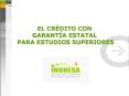 EL CRDITO CON GARANTA ESTATAL PARA ESTUDIOS SUPERIORES