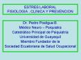 ESTRES LABORAL FISIOLOGIA , CLINICA Y PREVENCION