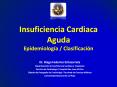 Insuficiencia Cardiaca Aguda Epidemiologa Clasificacin