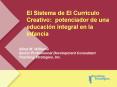 El Sistema de El Currculo Creativo: potenciador de una educacin integral en la infancia