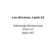 Los africanos, Lipski 4
