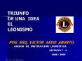 TRIUNFO DE UNA IDEA EL LEONISMO