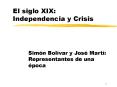 El siglo XIX: Independencia y Crisis