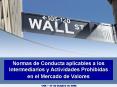 Normas de Conducta aplicables a los Intermediarios y Actividades Prohibidas en el Mercado de Valores