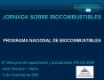 JORNADA SOBRE BIOCOMBUSTIBLES PROGRAMA NACIONAL DE BIOCOMBUSTIBLES