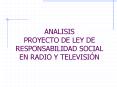 ANALISIS PROYECTO DE LEY DE RESPONSABILIDAD SOCIAL EN RADIO Y TELEVISIN