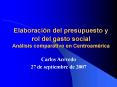 Elaboracin del presupuesto y rol del gasto social Anlisis comparativo en Centroamrica