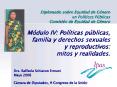 Diplomado sobre Equidad de Gnero en Polticas Pblicas Comisin de Equidad de Gnero Mdulo IV: Polticas