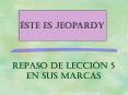 Repaso de leccin 5 En sus marcas