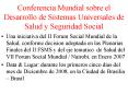 Conferencia Mundial sobre el Desarrollo de Sistemas Universales de Salud y Seguridad Social